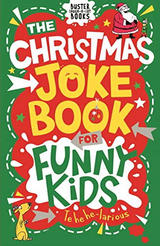The Christmas Joke Book for Funny Kids (Buster Laugh-a-lot Books) von Michael O'Mara Books