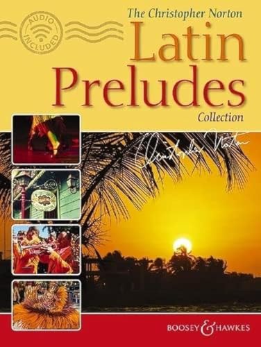 The Christopher Norton Latin Preludes Collection: Klavier.