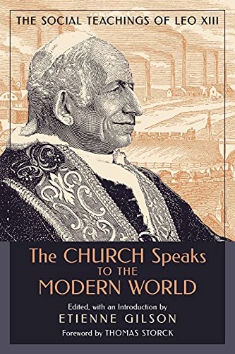The Church Speaks to the Modern World: The Social Teachings of Leo XIII The Church Speaks to the Modern World: The Social Teachings of Leo XIII von Simon & Schuster