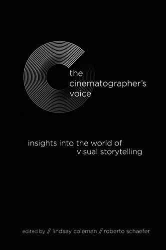 The Cinematographer's Voice: Insights into the World of Visual Storytelling (The SUNY in Horizons of Cinema) von SUNY Press