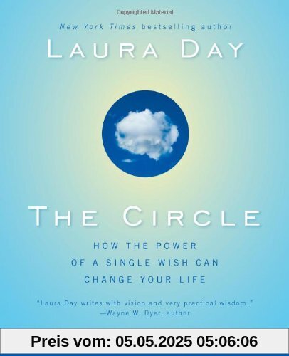 The Circle: How the Power of a Single Wish Can Change Your Life