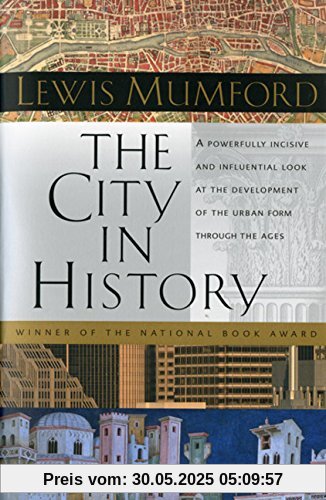 The City in History: Its Origins, Its Transformations, and Its Prospects