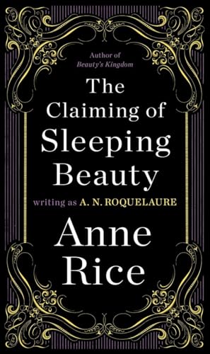 The Claiming of Sleeping Beauty: A Novel (A Sleeping Beauty Novel, Band 1)