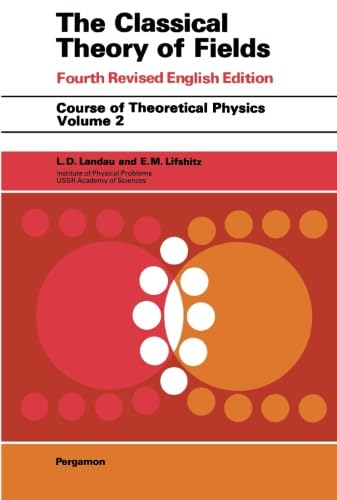 The Classical Theory of Fields (Course of Theoretical Physics) von Pergamon