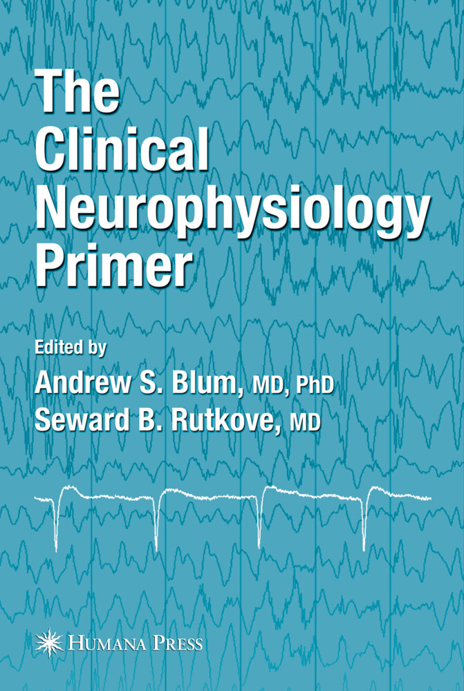 The Clinical Neurophysiology Primer von Humana Press