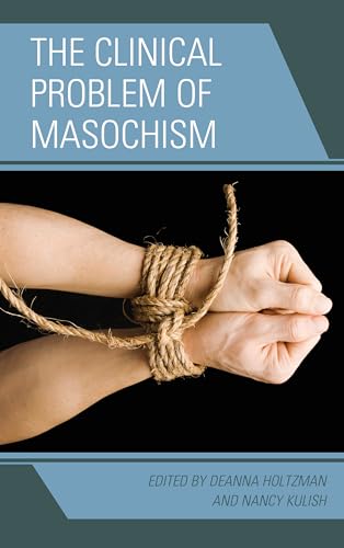 The Clinical Problem of Masochism von Rowman & Littlefield Publishers