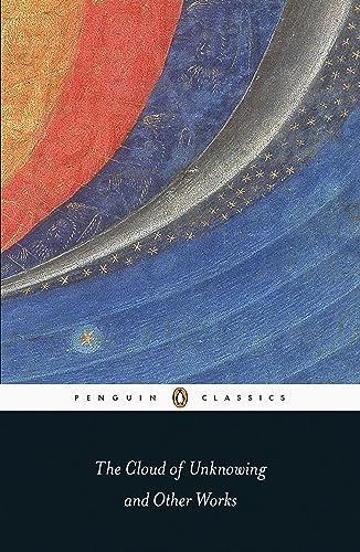 The Cloud of Unknowing and Other Works (Classic, Modern, Penguin)