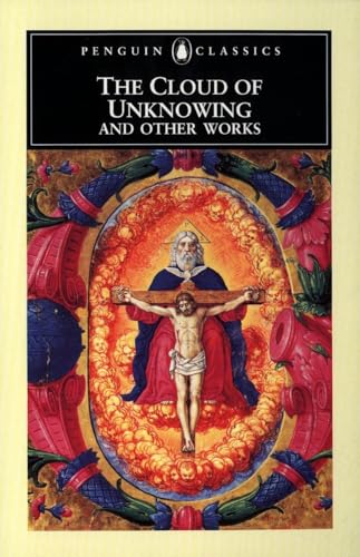 The Cloud of Unknowing and Other Works (Classic, Modern, Penguin)