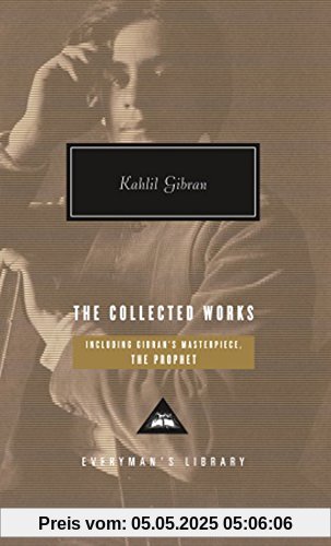 The Collected Works of Kahlil Gibran