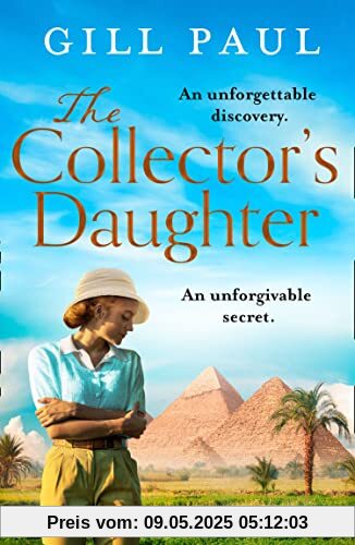 The Collector’s Daughter: A gripping and sweeping tale of unforgettable discoveries and unforgiveable secrets for 2021