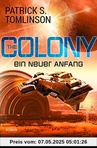 The Colony - ein neuer Anfang: Roman