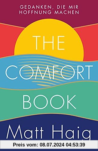 The Comfort Book - Gedanken, die mir Hoffnung machen: deutsche Ausgabe