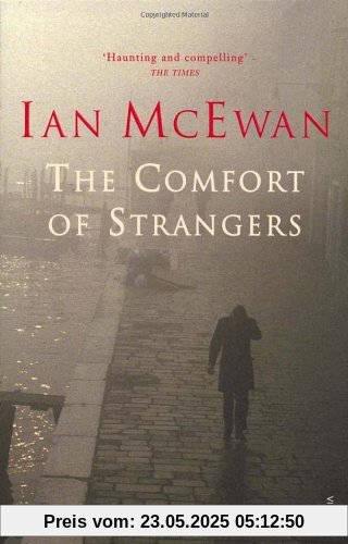 The Comfort of Strangers The Comfort of Strangers
