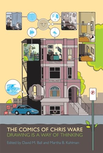 The Comics of Chris Ware: Drawing is a Way of Thinking: Drawing Is a Way Thinking