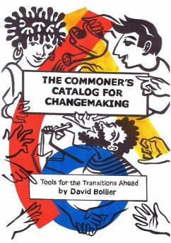 The Commoner's Catalog for Changemaking von Chelsea Green Publishing