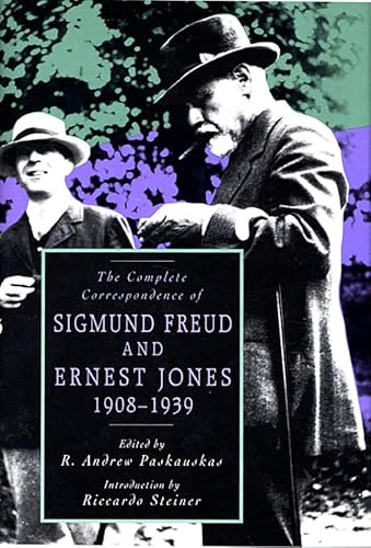 The Complete Correspondence of Sigmund Freud and Ernest Jones 1908-1939 von Belknap Press