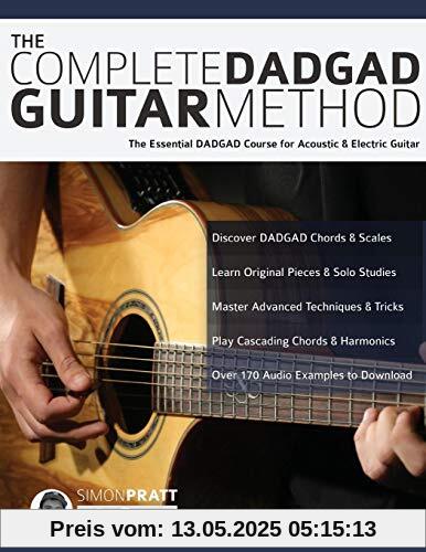 The Complete DADGAD Guitar Method: The Essential DADGAD Course for Acoustic and Electric Guitar