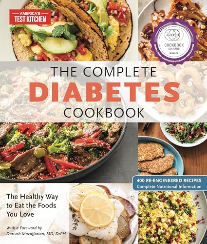 The Complete Diabetes Cookbook: The Healthy Way to Eat the Foods You Love (The Complete ATK Cookbook Series, Band 6) von AMERICASTES TKITCHEN