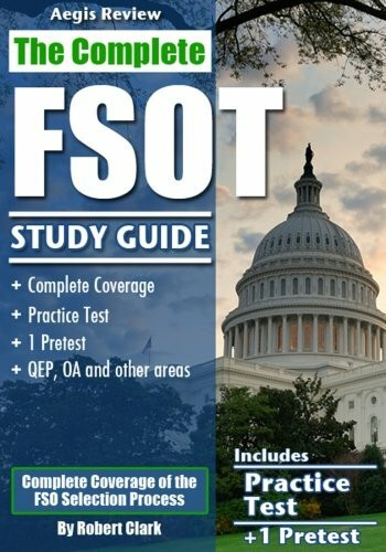 The Complete FSOT Study Guide: Practice Tests and Test Preparation Guide for the Written Exam ...