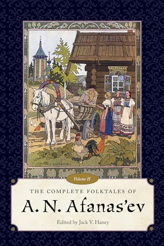 The Complete Folktales of A. N. Afanas'ev; Volume II