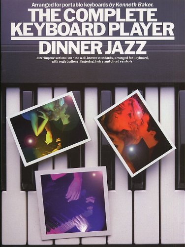 The Complete Keyboard Player: Dinner Jazz