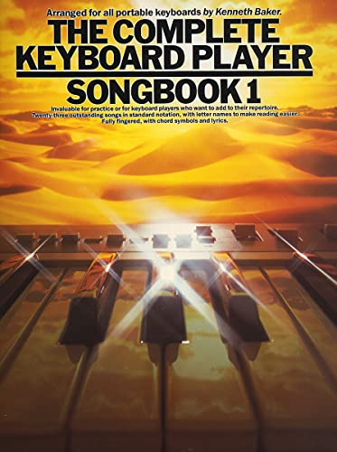 The Complete Keyboard Player: Songbook 1 The Complete Keyboard Player: Songbook 1