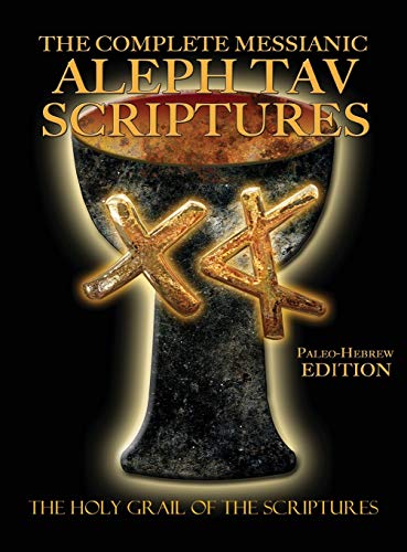 The Complete Messianic Aleph Tav Scriptures Paleo-Hebrew Large Print Edition Study Bible (Updated 2nd Edition) von CCB Publishing