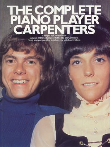 The Complete Piano Player: The Carpenters