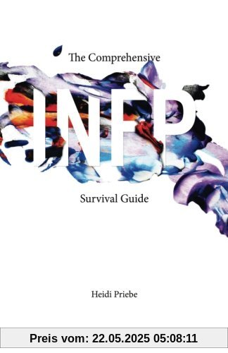 The Comprehensive INFP Survival Guide