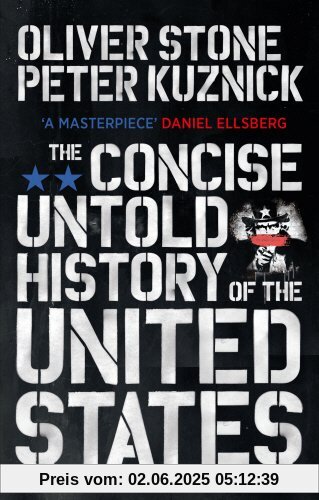 The Concise Untold History of the United States