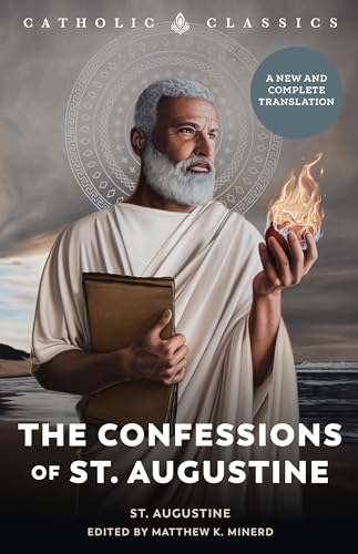 The Confessions of St. Augustine The Confessions of St. Augustine