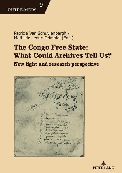 The Congo Free State: What Could Archives Tell Us? von Peter Lang
