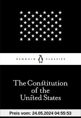 The Constitution of the United States (Penguin Little Black Classics)