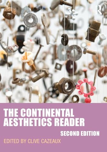 The Continental Aesthetics Reader The Continental Aesthetics Reader von Routledge