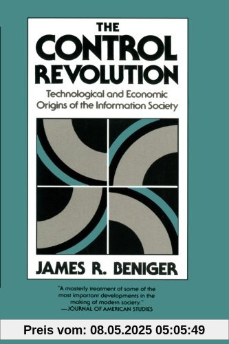 The Control Revolution: Technological and Economic Origins of the Information Society
