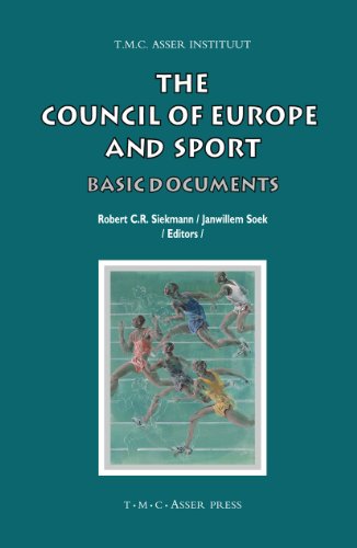 The Council of Europe and Sport: Basic Documents (ASSER International Sports Law Series)