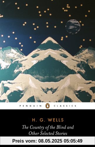 The Country of the Blind and other Selected Stories (Penguin Classics)
