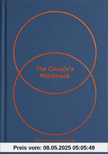 The Couples Workbook: Homework to Help Love Last
