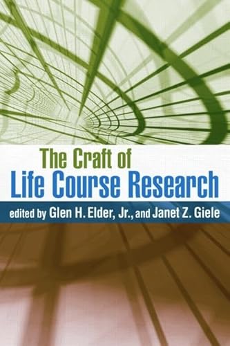 The Craft of Life Course Research von Taylor & Francis