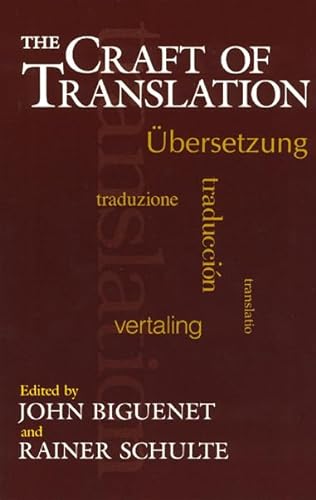 The Craft of Translation (Chicago Guides to Writing, Editing, and Publishing) von University of Chicago Press