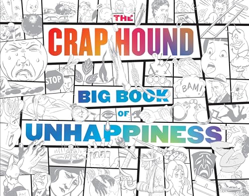 Crap Hound Big Book of Unhappiness von Feral House