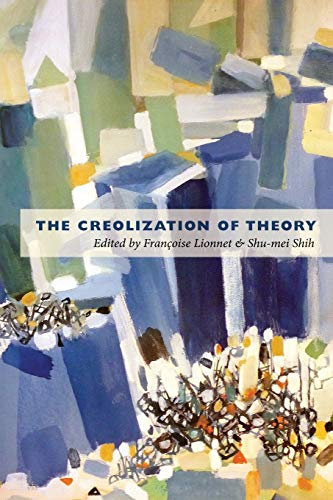 The Creolization of Theory