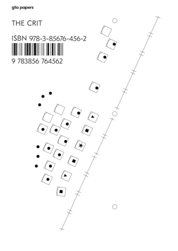 The Crit (gta papers) von gta Verlag