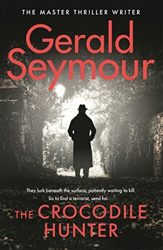 The Crocodile Hunter: The spellbinding new thriller from the master of the genre (Jonas Merric... The Crocodile Hunter: The spellbinding new thriller from the master of the genre (Jonas Merric...