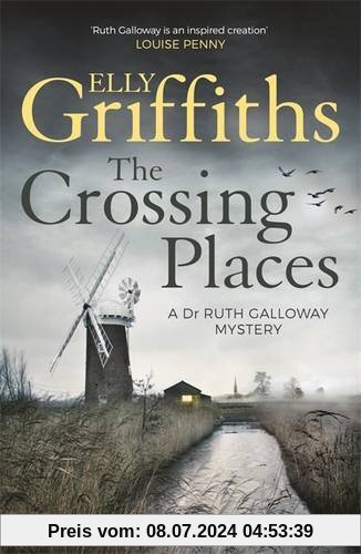The Crossing Places: A Case for Ruth Galloway (The Dr Ruth Galloway Mysteries)