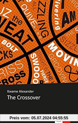 The Crossover: Englische Lektüre für das 5. und 6. Lernjahr (Young Adult Literature: Klett English Editions)