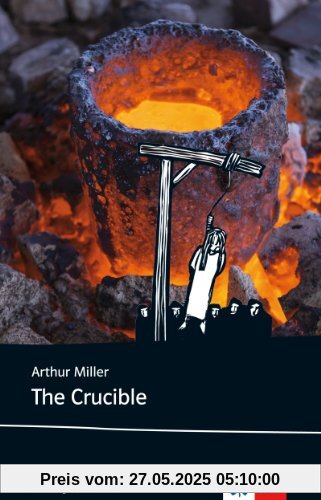 The Crucible: Englische Lektüre ab dem 6. Lernjahr The Crucible: Englische Lektüre ab dem 6. Lernjahr