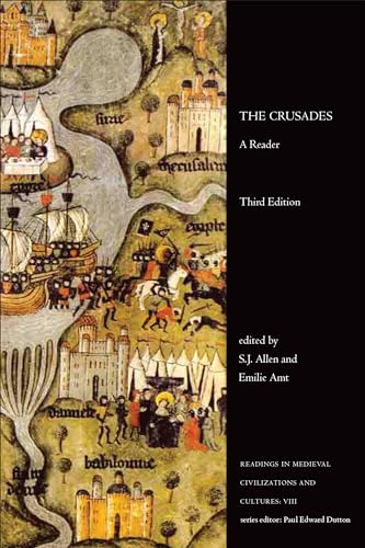The Crusades: A Reader (Readings in Medieval Civilizations and Cultures, 8)