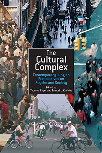 The Cultural Complex: Contemporary Jungian Perspectives on Psyche and Society von Routledge