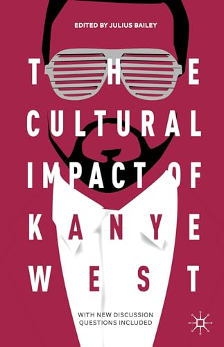 The Cultural Impact of Kanye West von MACMILLAN